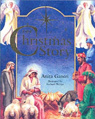 The The Christmas Story by Anita Ganeri