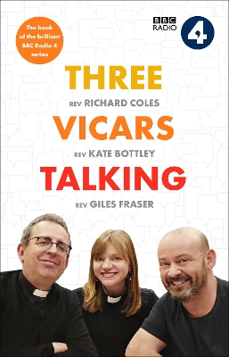 Three Vicars Talking: The Book of the Brilliant BBC Radio 4 Series book