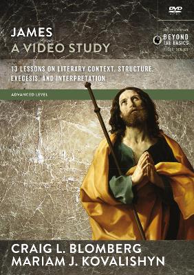 James, A Video Study: 13 Lessons on Literary Context, Structure, Exegesis, and Interpretation book