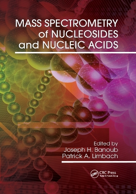 Mass Spectrometry of Nucleosides and Nucleic Acids book