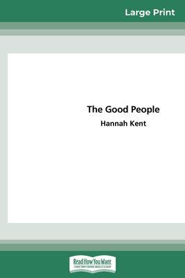 The Good People (16pt Large Print Edition) book