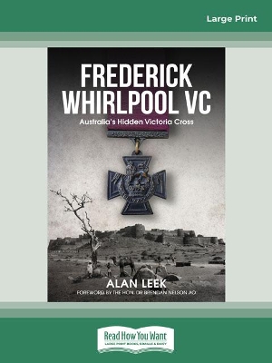 Frederick Whirlpool VC: Australia's Hidden Victoria Cross book