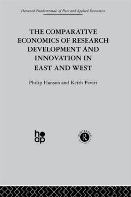 Comparative Economics of Research Development and Innovation in East and West book