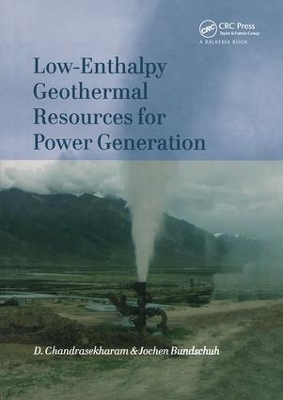 Low-Enthalpy Geothermal Resources for Power Generation by D. Chandrasekharam