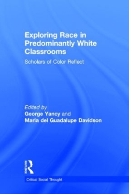 Exploring Race in Predominantly White Classrooms by George Yancy