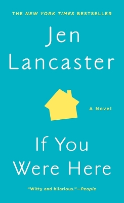 If You Were Here by Jen Lancaster