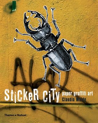 Sticker City: The Paper Graffiti Generation book
