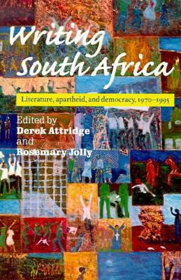 Writing South Africa by Derek Attridge