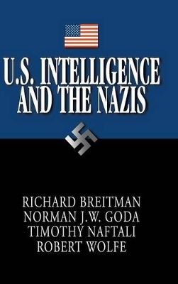 U.S. Intelligence and the Nazis by Richard Breitman