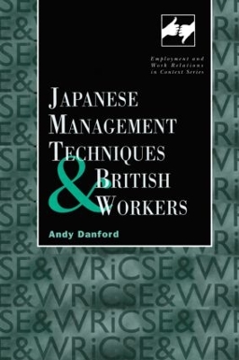 Japanese Management Techniques and British Workers book