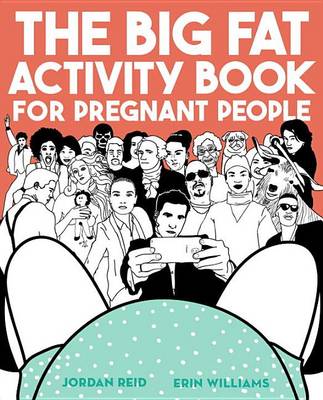 Big Fat Activity Book for Pregnant People book