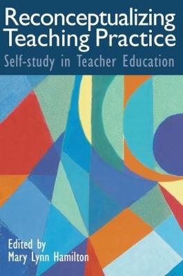 Reconceptualizing Teaching Practice book