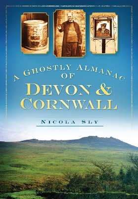 Ghostly Almanac of Devon & Cornwall book