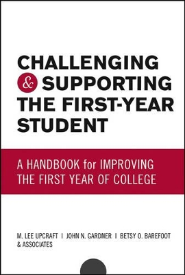 Challenging and Supporting the First Year Student book