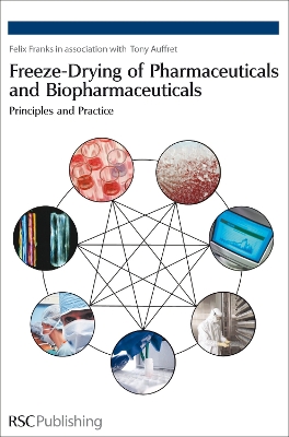 Freeze-drying of Pharmaceuticals and Biopharmaceuticals by Felix Franks