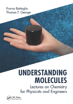 Understanding Molecules: Lectures on Chemistry for Physicists and Engineers book