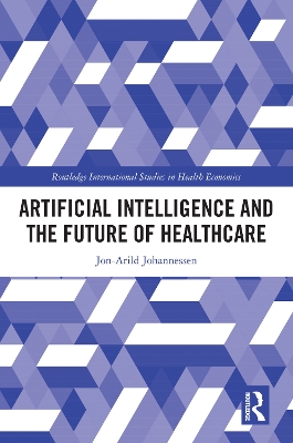 Artificial Intelligence and the Future of Healthcare book