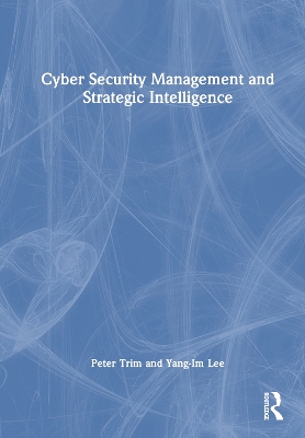 Cyber Security Management and Strategic Intelligence book