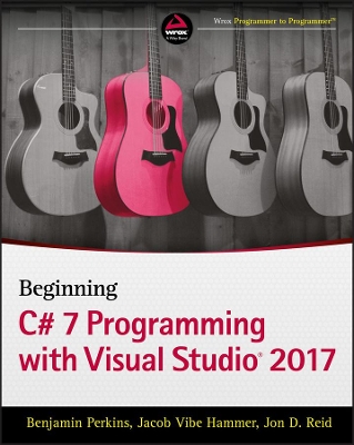 Beginning C# 7 Programming with Visual Studio 2017 book