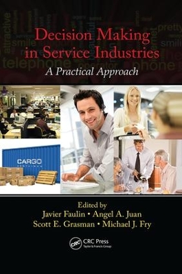 Decision Making in Service Industries by Javier Faulin