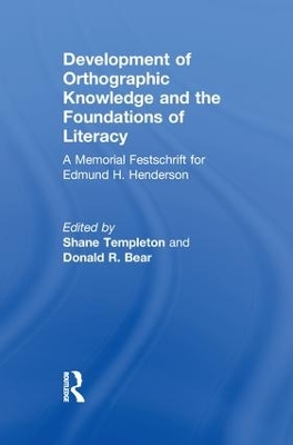 Development of Orthographic Knowledge and the Foundations of Literacy by Shane Templeton