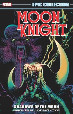 Moon Knight Epic Collection: Shadows Of The Moon book