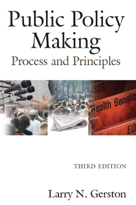 Public Policy Making: Process and Principles by Larry N. Gerston