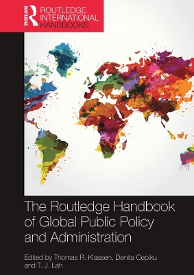 The Routledge Handbook of Global Public Policy and Administration book