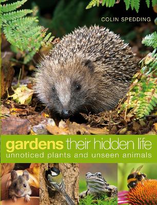 Gardens: their hidden life book