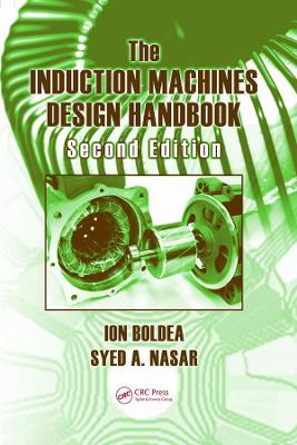 Induction Machines Design Handbook, Second Edition book