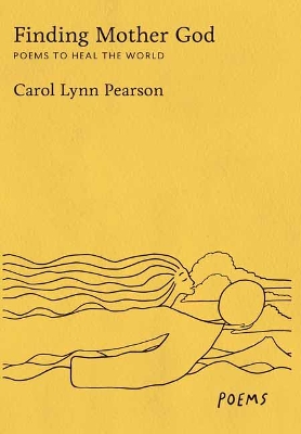 Finding Mother God: Poems to Heal the World book