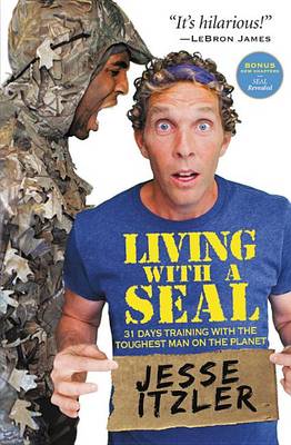 Living with a Seal by Jesse Itzler