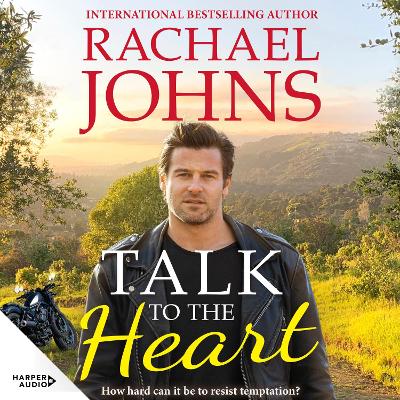 Talk to the Heart (Rose Hill, #3) by Rachael Johns