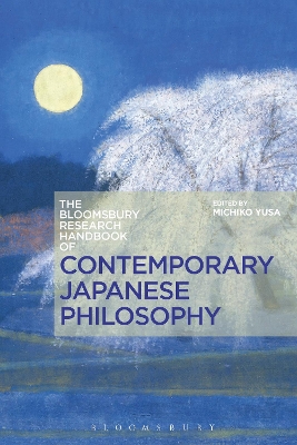 Bloomsbury Research Handbook of Contemporary Japanese Philosophy by Michiko Yusa