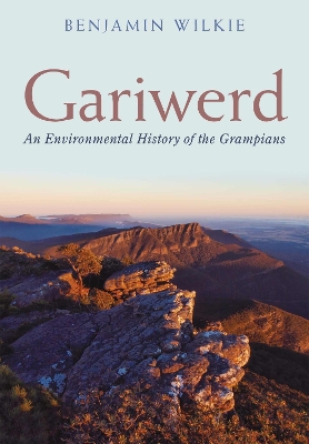 Gariwerd: An Environmental History of the Grampians book