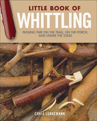 Little Book of Whittling Gift Edition book