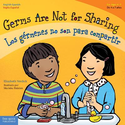 Germs Are Not for Sharing / Los Germenes No Son Para Compartir by Elizabeth Verdick