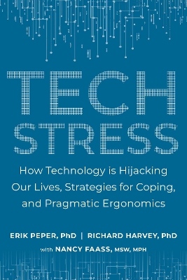 Tech Stress: Living Smart with Screen-Dependence book