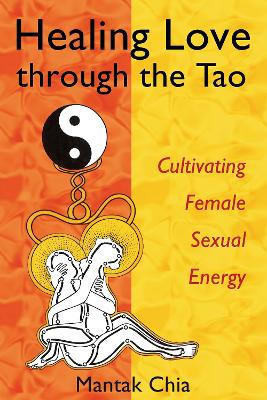 Healing Love Through the Tao book