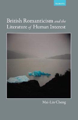 British Romanticism and the Literature of Human Interest book