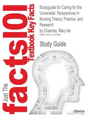 Studyguide for Caring for the Vulnerable by Mary de Chesnay