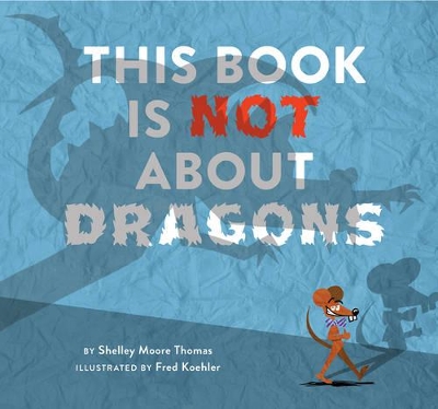 This Book Is Not About Dragons book