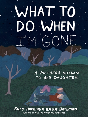 What to Do When I'm Gone by Suzy Hopkins