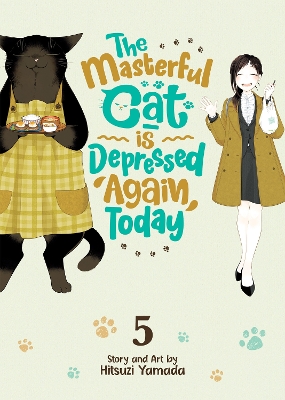 The Masterful Cat Is Depressed Again Today Vol. 5 book
