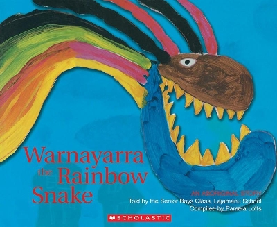 Warnayarra the Rainbow Snake (Big Book) by School Lajamanu