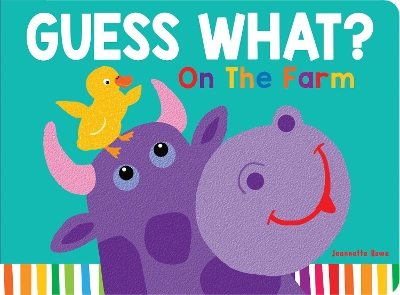 Guess What? on the Farm Lift the Flap by Jeannette Rowe