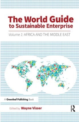 The World Guide to Sustainable Enterprise by Wayne Visser