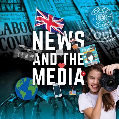News and The Media by Emilie DuFresne