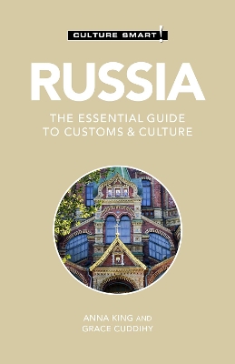 Russia - Culture Smart!: The Essential Guide to Customs & Culture book