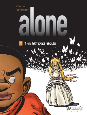 Alone Vol. 13: The Striped Souls book